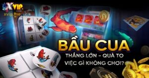 Bầu Cua Xvip